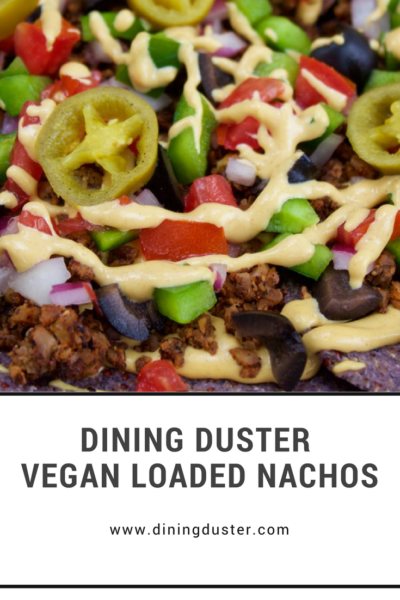Dining Duster Vegan Loaded Nachos