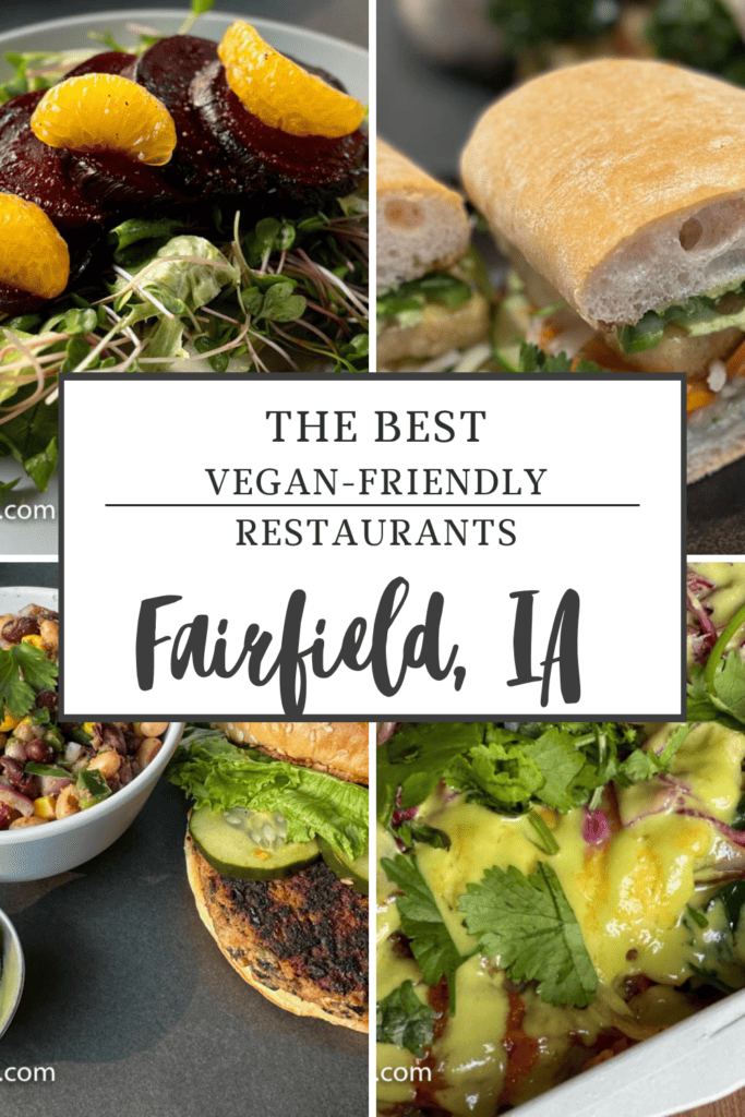 the best vegan-friendly restaurants in Fairfield, IA