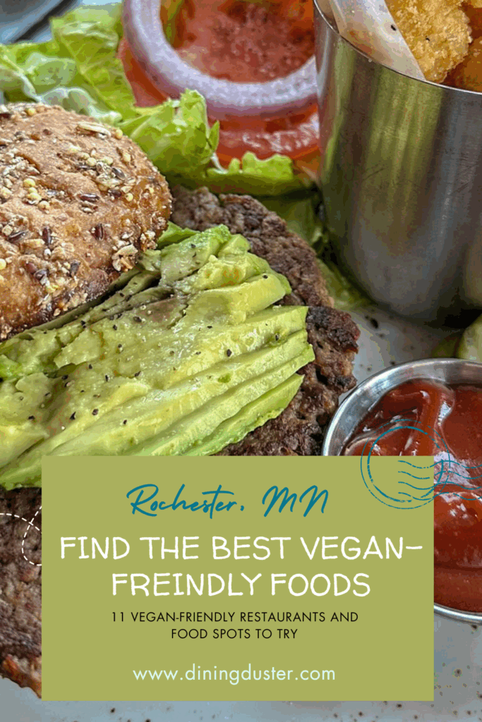 Vegan-friendly dining in Rochester, Minnesota featuring plant-based meals at local restaurants