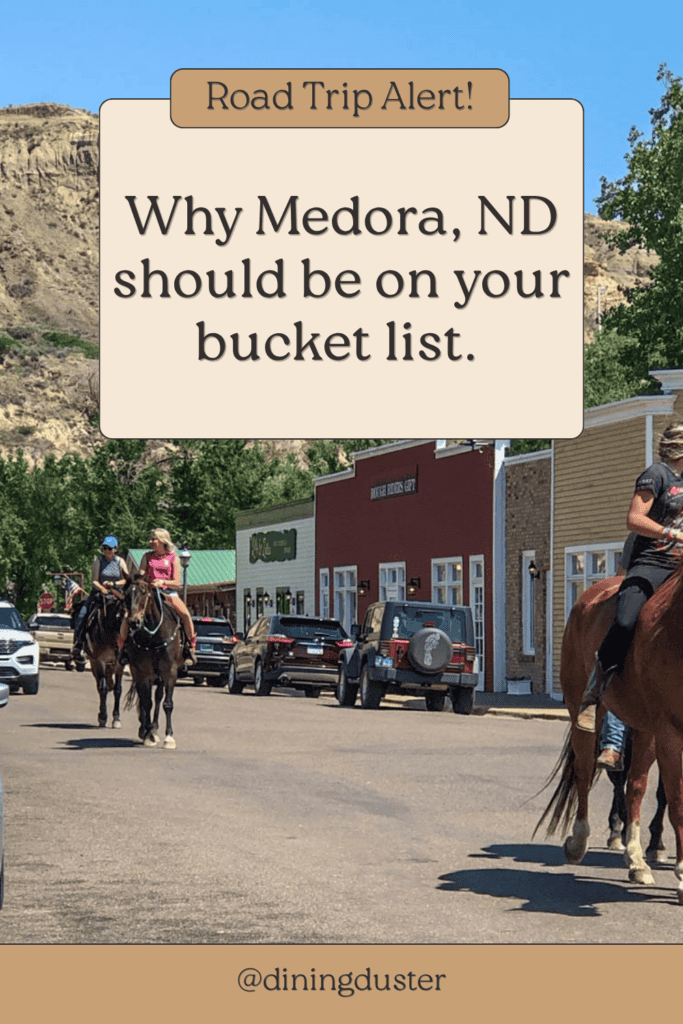 why Medora, North Dakota should be on your bucket list