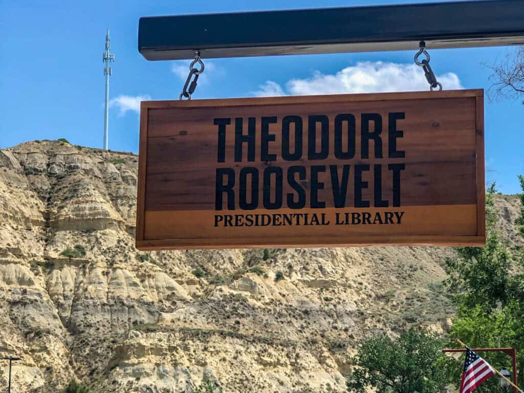 sign for Theodore Roosevelt Presidential Library downtown Medora